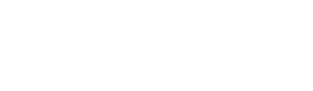 BARS PARTENAIRES BARS PARTENAIRES