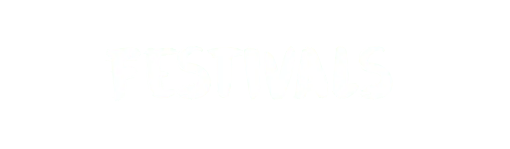 FESTIVALS FESTIVALS